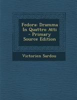 Fedora: Dramma in Quattro Atti 129309708X Book Cover