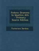 Fedora: Dramma in Quattro Atti 1248857364 Book Cover
