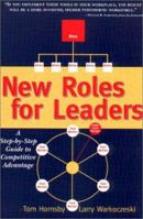 New Roles for Leaders : A Step-by-Step Guide to Competitive Advantage 1577361849 Book Cover