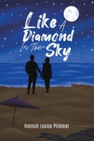 Like a Diamond in the Sky 1398449237 Book Cover