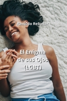 El Enigma de sus Ojos (LGBT) (Spanish Edition) B0CN3S9MPX Book Cover