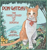 Don Gateau : The Three-Legged Cat of Seborga 1732397317 Book Cover