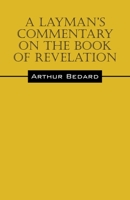 A Layman's Commentary on the Book of Revelation 197722007X Book Cover