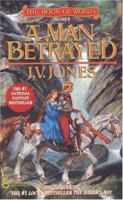 A Man Betrayed (Book of Words, #2) 0446603511 Book Cover