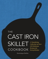 The Cast Iron Skillet Cookbook Kit 1604335475 Book Cover
