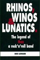 Rhinos, Winos and Lunatics 1900711001 Book Cover