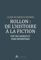 Rollon: de l'Histoire À La Fiction: État Des Sources Et Essai Biographique 2875743244 Book Cover
