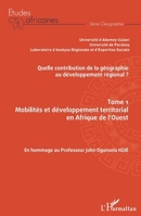 Quelle contribution de la géographie au développement régional ? Tome 1 (Études Africaines) (French Edition) 2343201447 Book Cover