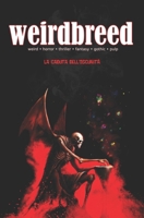 Weirdbreed 1: La caduta dell'oscurità (Italian Edition) B0FP4LXGK3 Book Cover