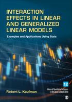 Interaction Effects in Linear and Generalized Linear Models: Examples and Applications Using Stata 150636537X Book Cover