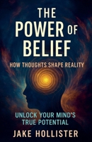 The Power of Belief B0FHJ5NY7P Book Cover