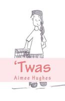 'Twas 1542484359 Book Cover