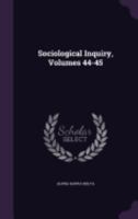 Sociological Inquiry, Volumes 44-45 1357780702 Book Cover