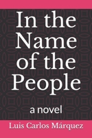 In the Name of the People B089M2H5LQ Book Cover