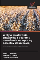 Wplyw zwalczania chwastów i poziomu nawozenia na uprawy bawelny deszczowej (Polish Edition) 6209398111 Book Cover