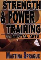 Strength & Power Training for Martial Arts 1880336871 Book Cover