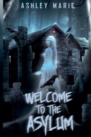 Welcome to the Asylum (Asylum Duet) B0DRS86PL8 Book Cover