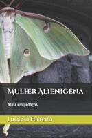 Mulher Alienígena: Alma em pedaços B08LGB4HD9 Book Cover