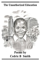 The Unauthorized Education 1518758150 Book Cover