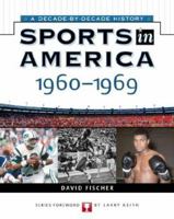 Sports in America: 1960-1969 0816052387 Book Cover