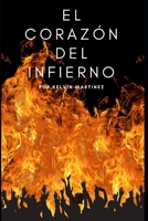 El Corazón Del Infierno (Spanish Edition) B087HC38XY Book Cover