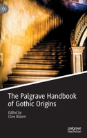 The Palgrave Handbook of Gothic Origins 3030845613 Book Cover