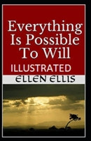 Everything Is Possible To Will Illustrated null Book Cover