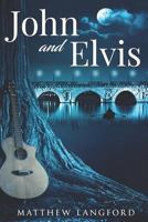 John and Elvis 1799160904 Book Cover