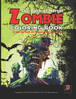 Zombie The Dark of Horror: Adult Coloring Book B08JVKFVND Book Cover