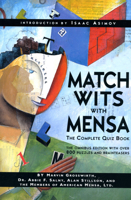Match Wits With Mensa: The Complete Quiz Book (Mensa Genius Quiz) 0738202509 Book Cover