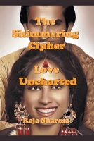The Shimmering Cipher: Love Uncharted B0CCQLFHVP Book Cover