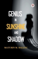 Genius In Sunshine And Shadow 9370422420 Book Cover