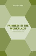 Fairness in the Workplace: A Global Perspective 1137524294 Book Cover