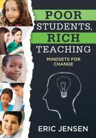 Poor Students, Rich Teaching: Mindsets for Change 1936764512 Book Cover