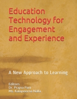Education Technology for Engagement and Experience: A New Approach to Learning B08M8RJG3F Book Cover