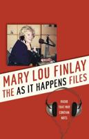 The As It Happens Files: Radio That May Contain Nuts 0307396622 Book Cover