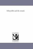 Scheyichbi and the strand, 1425511260 Book Cover