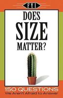 For Your Information: Does Size Matter? 141275271X Book Cover