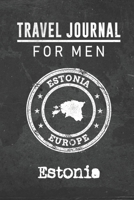 Travel Journal for Men Estonia: 6x9 Travel Notebook or Diary with prompts, Checklists and Bucketlists perfect gift for your Trip to Estonia for every your Man, Husband or Boyfriend 1712774298 Book Cover