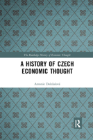 A History of Czech Economic Thought 1138914169 Book Cover