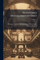 Egyetemes Irodalomtörténet, Volume 1 1174072121 Book Cover