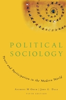 Political Sociology: Power and Participation in the Modern World 0195371151 Book Cover