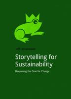 Storytelling for Sustainability: Deepening the Case for Change 1910174505 Book Cover