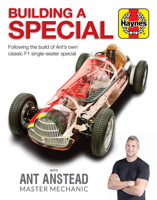 Building a Special with Ant Anstead Master Mechanic: Following the build of Ant's own classic F1 single-seater special 1785217054 Book Cover