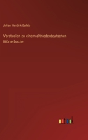 Vorstudien zu einem altniederdeutschen Wrterbuche 3368492705 Book Cover