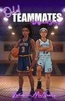 Old TEAMMATES Different Jerseys 1971694274 Book Cover