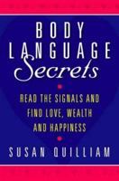 Body Language Secrets: Read the Signals and Find Love, Wealth and Happiness 0722535333 Book Cover