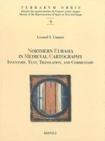 Northern Eurasia in Medieval Cartography: Inventory, Text, Translation, and Commentary 2503514723 Book Cover