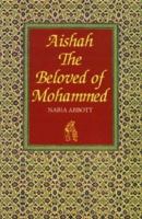 Aisha: The Beloved of Mohammed 0863560075 Book Cover