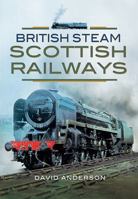 British Steam: Scottish Railways 1845631633 Book Cover